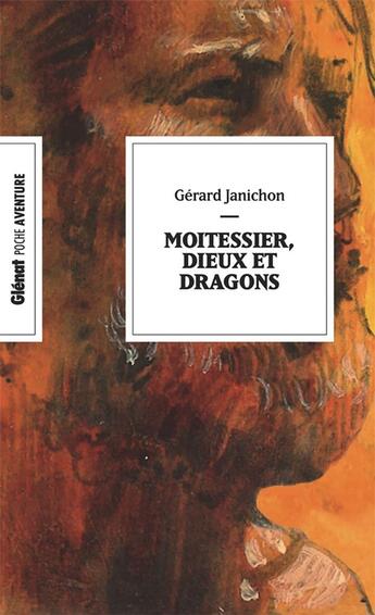 Couverture du livre « Moitessier, dieux et dragons » de Gerard Janichon aux éditions Glenat