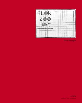 Couverture du livre « Pierre Buraglio ; blok zoo hoc » de Karim Ghaddab aux éditions Lienart