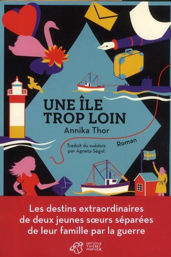 Couverture du livre « Une île trop loin » de Annika Thor aux éditions Thierry Magnier