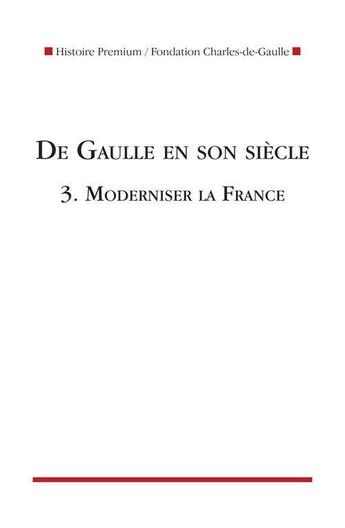 Couverture du livre « De Gaulle en son siècle t.3 ; moderniser la France » de  aux éditions Nouveau Monde