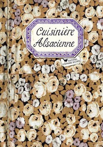 Couverture du livre « Cuisinière alsacienne » de Caroline Migno aux éditions Les Cuisinieres