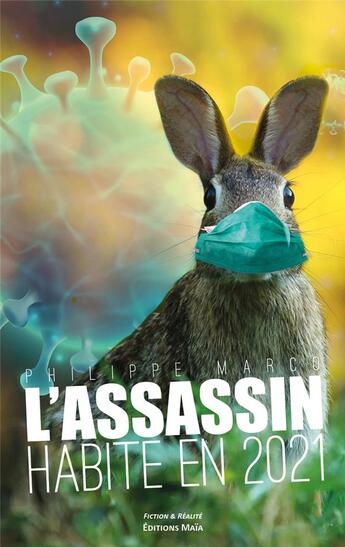 Couverture du livre « L'assassin habite en 2021 » de Philippe Marco aux éditions Editions Maia