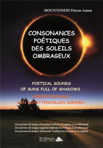 Couverture du livre « Consonances poetiques des soleils ombrageux - poetical sounds of suns full of shadows ; gedichtschal » de Hountondji D A. aux éditions Saint Honore Editions