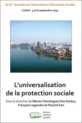 Couverture du livre « L'universalisation de la protection sociale » de Francois Legendre et Manon Domingues Dos Santos et Florent Sari aux éditions Campus Ouvert