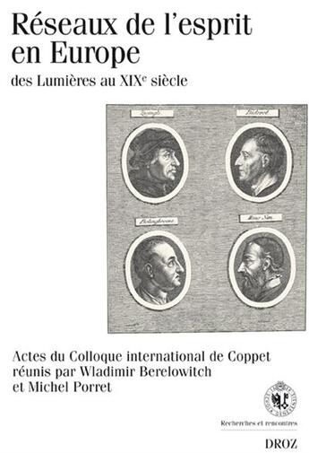 Couverture du livre « Réseaux de l'esprit en Europe, des lumières au XIX siècle ; actes du colloque international Coppet » de  aux éditions Droz