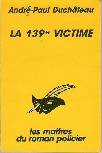 Couverture du livre « La 139eme victime » de Duchateau aux éditions Editions Du Masque