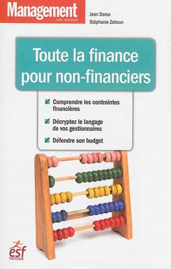 Couverture du livre « Toute la finance pour non-financiers » de Jean Darsa et Stephanie Zeitoun aux éditions Esf