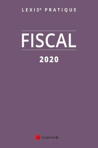 Couverture du livre « Fiscal (édition 2020) » de Collectif Lexisnexis aux éditions Lexisnexis