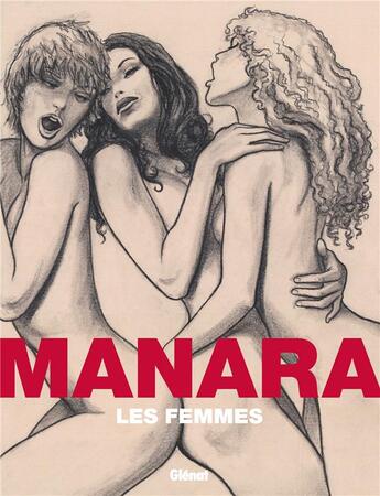 Couverture du livre « Les femmes de Manara » de Milo Manara aux éditions Glenat