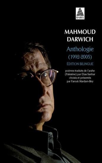 Couverture du livre « Anthologie (1992-2005) » de Mahmoud Darwich aux éditions Actes Sud