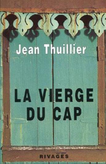 Couverture du livre « La vierge du cap » de Jean Thuillier aux éditions Rivages