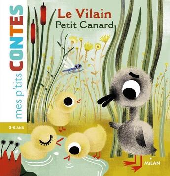 Couverture du livre « Le vilain petit canard » de Amelie Faliere et Agnes Cathala aux éditions Milan