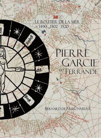Couverture du livre « Pierre Garcie dit Ferrande ; le routier de la mer, v-1490, 1502, 1520 » de Bernard De Maisonneuve aux éditions Crhip