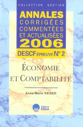 Couverture du livre « Economie et comptabilite descf n.2-2006 » de Anne-Marie Keiser aux éditions Eska