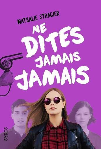 Couverture du livre « Ne dites jamais jamais » de Nathalie Stragier aux éditions Syros