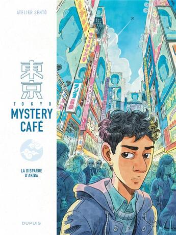 Couverture du livre « Tokyo mystery café Tome 1 : La disparue d'Akiba » de Atelier Sento aux éditions Dupuis