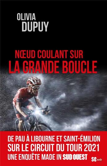 Couverture du livre « Noeud coulant sur la Grande Boucle » de Olivia Dupuy aux éditions Sud Ouest Editions