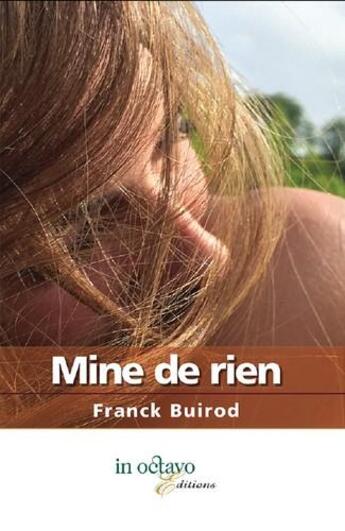 Couverture du livre « Mine de rien » de Franck Buirod aux éditions In Octavo