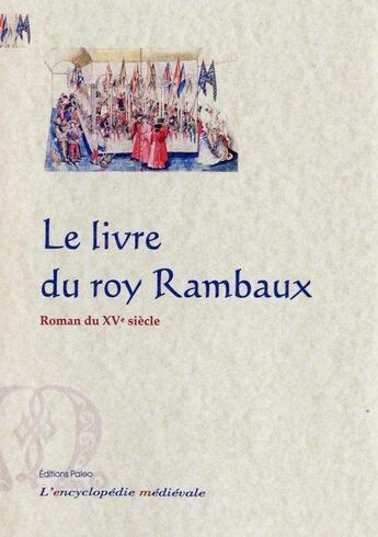 Couverture du livre « Le Roi Rambaux de Frise (ms Arsenal 3150) » de Anonyme aux éditions Paleo