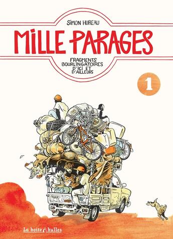 Couverture du livre « Mille parages Tome 1 ; fragments bourlingatoires d'ici et d'ailleurs » de Simon Hureau aux éditions La Boite A Bulles