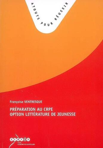 Couverture du livre « Préparation au CRPE option littérature de jeunesse » de  aux éditions Crdp De Montpellier