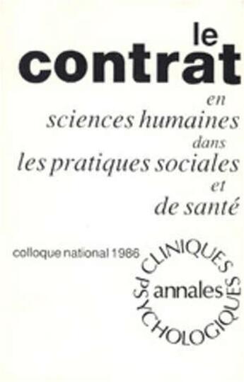 Couverture du livre « Le contrat en sciences humaines dans les pratiques sociales et de santé » de  aux éditions Pu De Rennes
