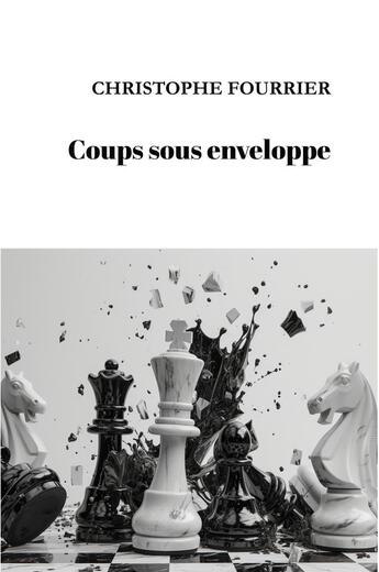 Couverture du livre « Coups sous enveloppe » de Christophe Fourrier aux éditions 5 Sens