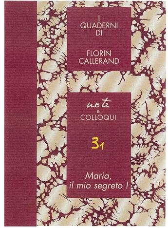 Couverture du livre « Maria, il mio Segreto! » de Florin Callerand aux éditions Roche D'or