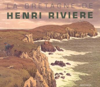 Couverture du livre « La Bretagne de Henri Rivière » de Philippe Le Stum aux éditions Bibliotheque De L'image