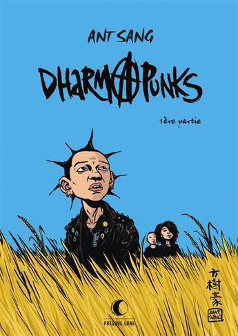 Couverture du livre « Dharma punks Tome 1 » de Ant Sang aux éditions Presque Lune