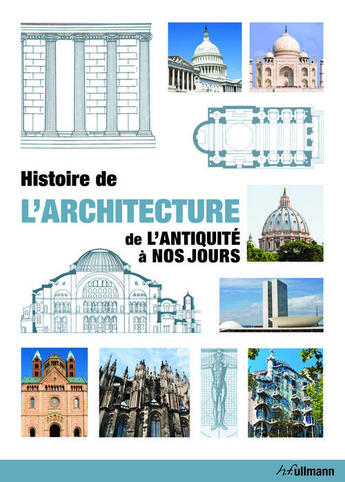 Couverture du livre « Histoire de l'architecture ; de l'Antiquité à nos jours » de Jan Gympel aux éditions Ullmann
