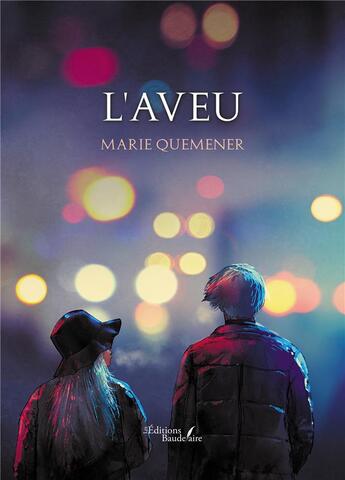 Couverture du livre « L'aveu » de Marie Quemener aux éditions Baudelaire