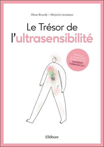 Couverture du livre « Le trésor de l'ultrasensibilité » de Alban Bourdy et Marjorie Levasseur aux éditions Ellebore