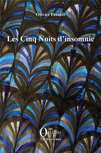 Couverture du livre « Les cinq nuits d'insomnie » de Olivier Peraldi aux éditions Orizons