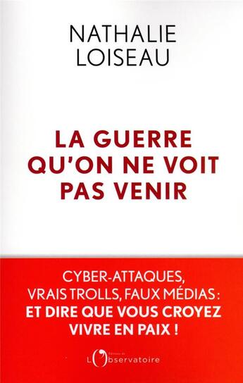 Couverture du livre « La guerre qu'on ne voit pas venir » de Nathalie Loiseau aux éditions L'observatoire