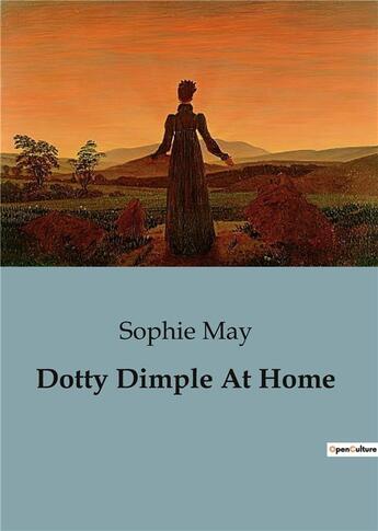 Couverture du livre « Dotty Dimple At Home » de Sophie May aux éditions Culturea