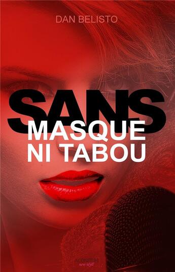 Couverture du livre « Sans masque ni tabou » de Dan Belisto aux éditions Aconitum