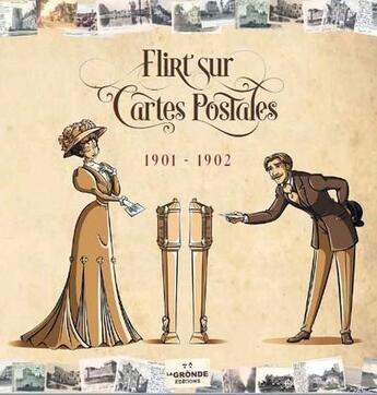 Couverture du livre « Flirt sur cartes postales : 1901-1902 » de Monique Nicole aux éditions La Gronde