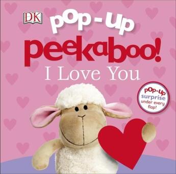 Couverture du livre « POP-UP PEEKABOO! I LOVE YOU » de  aux éditions Dorling Kindersley