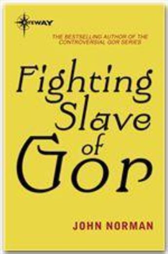 Couverture du livre « Fighting Slave of Gor » de John Norman aux éditions Victor Gollancz