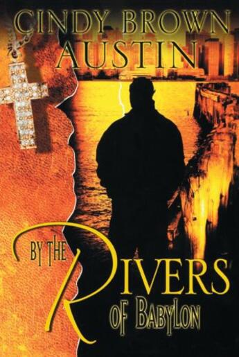 Couverture du livre « By the Rivers of Babylon » de Austin Cindy Brown aux éditions Strebor Books