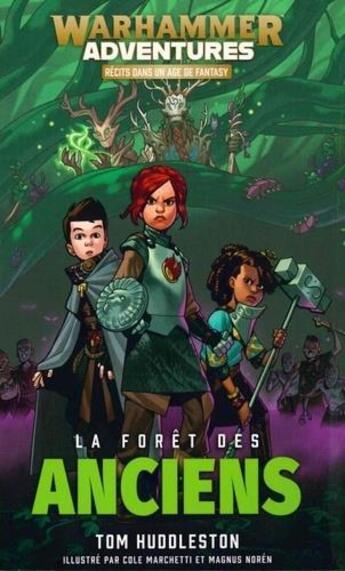 Couverture du livre « Les 8 royaumes mortels la forêt des anciens » de Tom Huddlestone aux éditions Black Library