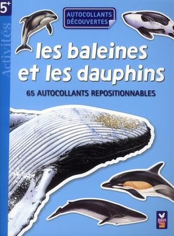 Couverture du livre « GOMMETTES ; les baleines et les dauphins ; 65 autocollants repositionnables » de  aux éditions Deux Coqs D'or