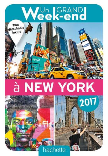 Couverture du livre « Un grand week-end ; à New York 2017 » de Collectif Hachette aux éditions Hachette Tourisme