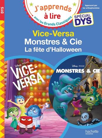 Couverture du livre « Disney pixar - special dys (dyslexie) : vice-versa / monstres et cie, la fete d'halloween » de Albertin/Viron aux éditions Hachette Education