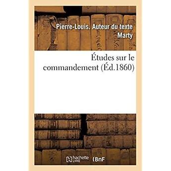 Couverture du livre « Études sur le commandement » de Marty Pierre-Louis aux éditions Hachette Bnf