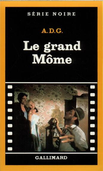 Couverture du livre « Le grand Môme » de A.D.G. aux éditions Gallimard