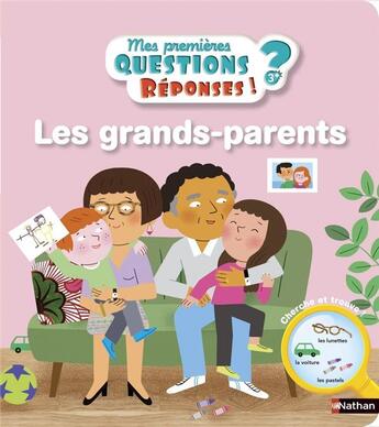 Couverture du livre « Les grands-parents » de Melisande Luthringer et Camille Moreau aux éditions Nathan