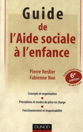 Couverture du livre « Guide de l'aide sociale à l'enfance (6e édition) » de Pierre Verdier aux éditions Dunod