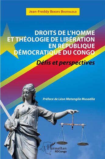 Couverture du livre « Droits de l'homme et théologie de libération en République démocratique du Congo : défis et perspect » de Jean-Freddy Bekofe Bootololo aux éditions L'harmattan